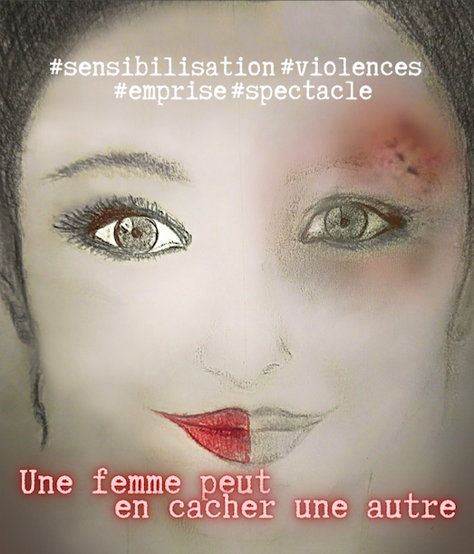 Ce spectacle " Une femme peut en cacher une autre " a été écrit afin de sensibiliser les hommes, les femmes, les ados et les jeunes adultes aux diverses violences conjugales.